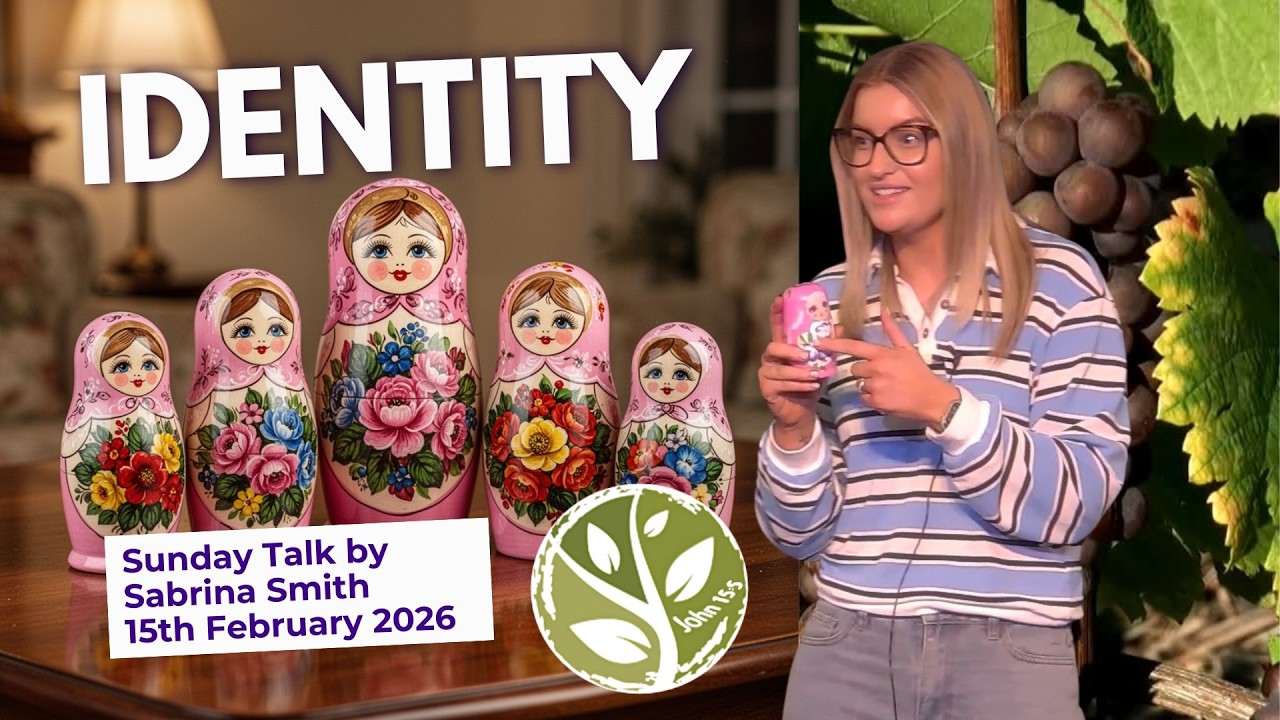 Identity - Sabrina Smith - Sunday Talk 15th February 2026