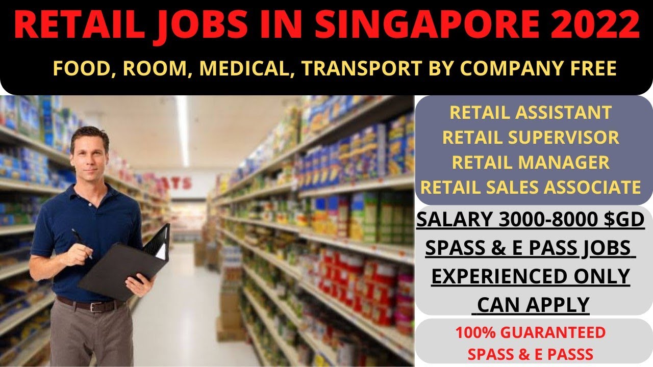 Retail assistant/Supervisor/Manager jobs in Singapore🇸🇬 l Salary 3000-8000 SGD l Food,Room Free