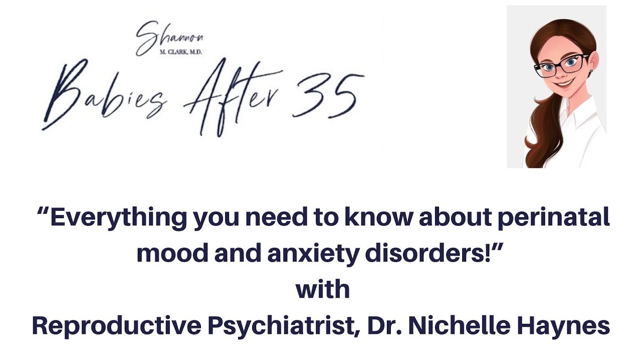 Everything You Need To Know About Perinatal Mood and Anxiety Disorders!
