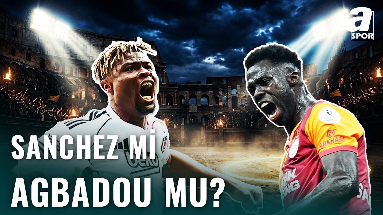 Süper Lig'in Süper Yıldızları Karşı Karşıya! Davinson Sanchez Mi Daha İyi Agbadou Mu?