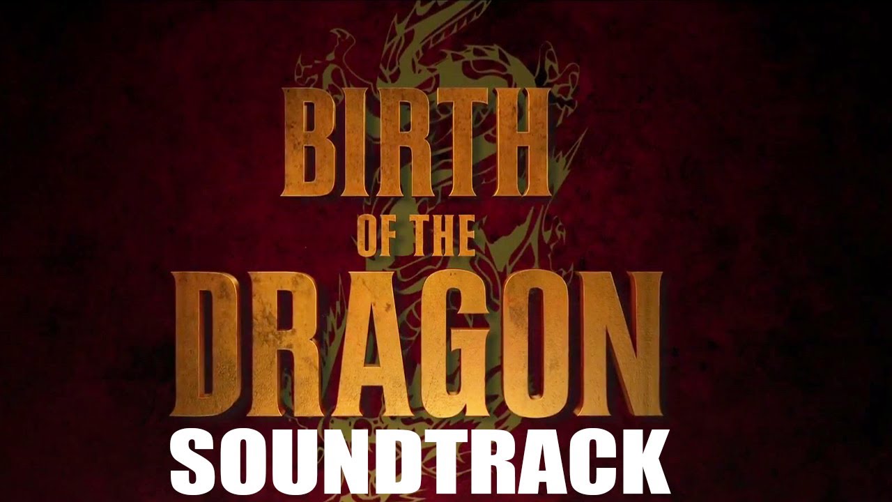 Birth of the Dragon 2017 Soundtrack - Trailer Song/Music/Theme Song
