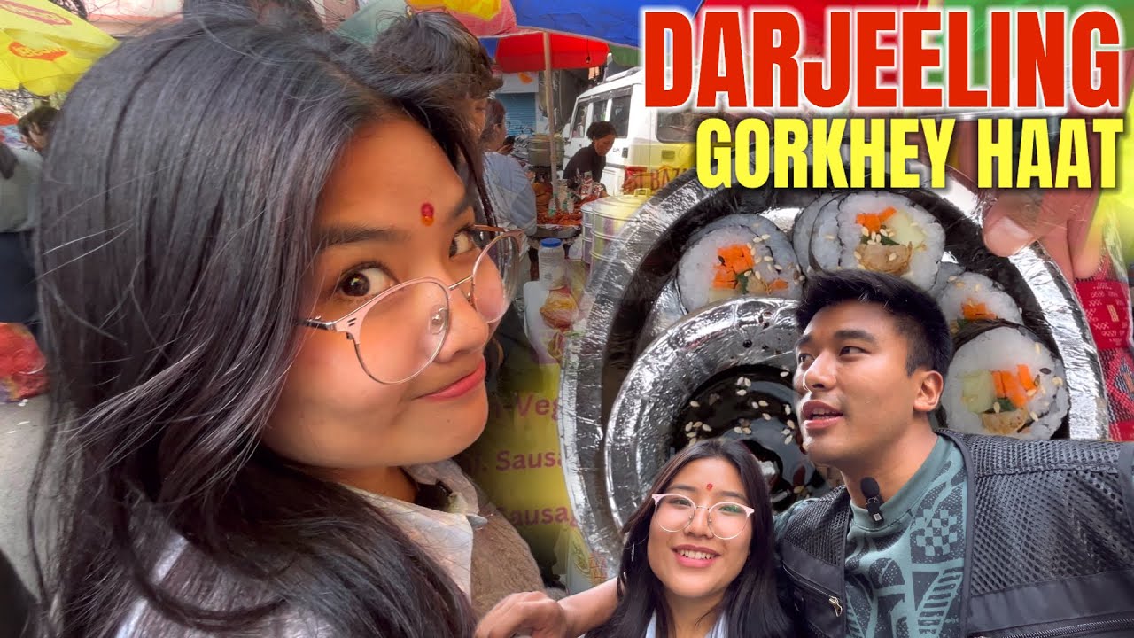 Darjeeling Gorkhey Haat | Moh ani Baini ❤️ | Gorkhey Sushi khayera khushi hunos 😁