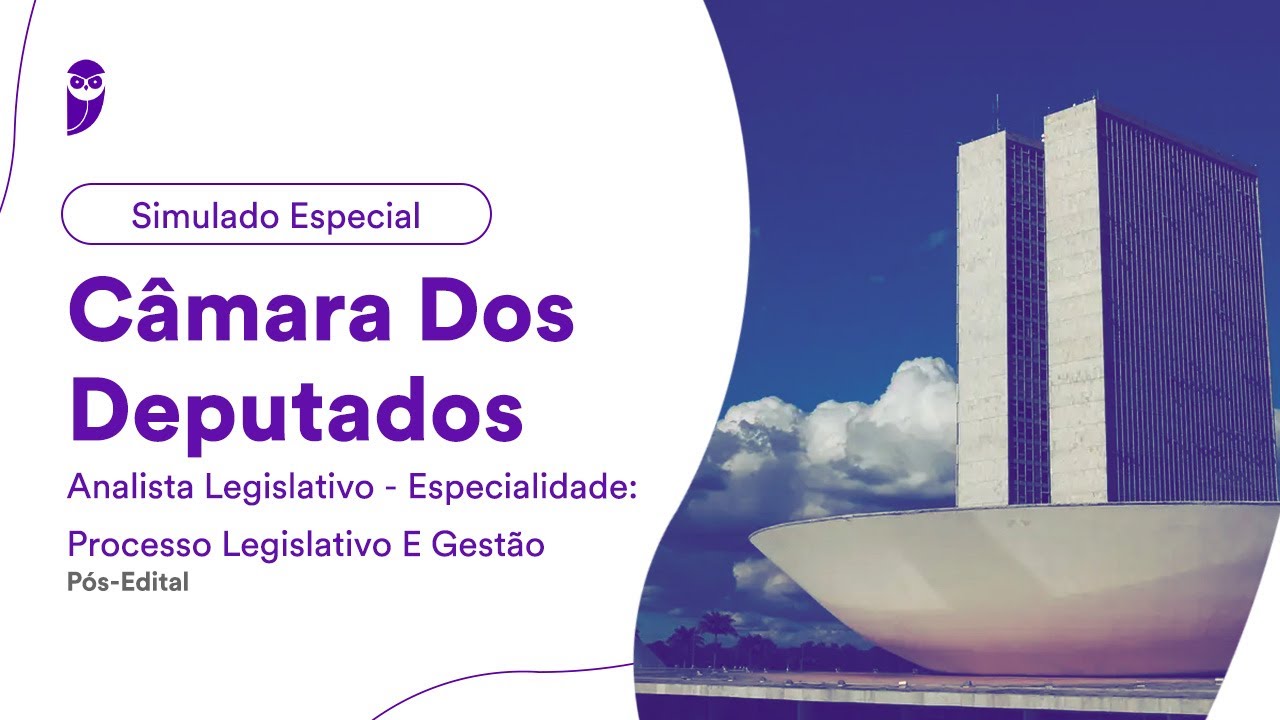 Simulado Câmara dos Deputados - Analista Legislativo - Processo Legislativo e Gestão - Correção