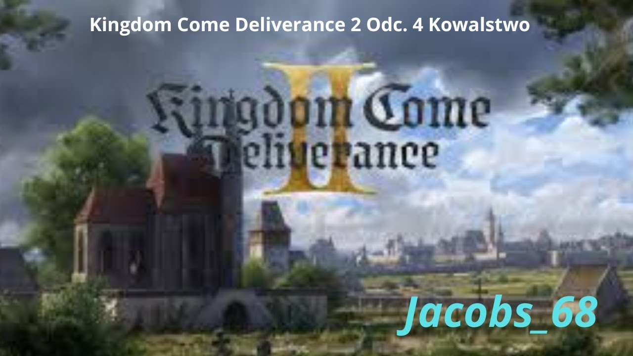 Kingdom Come Deliverance 2  Odc. 4  Kowalstwo