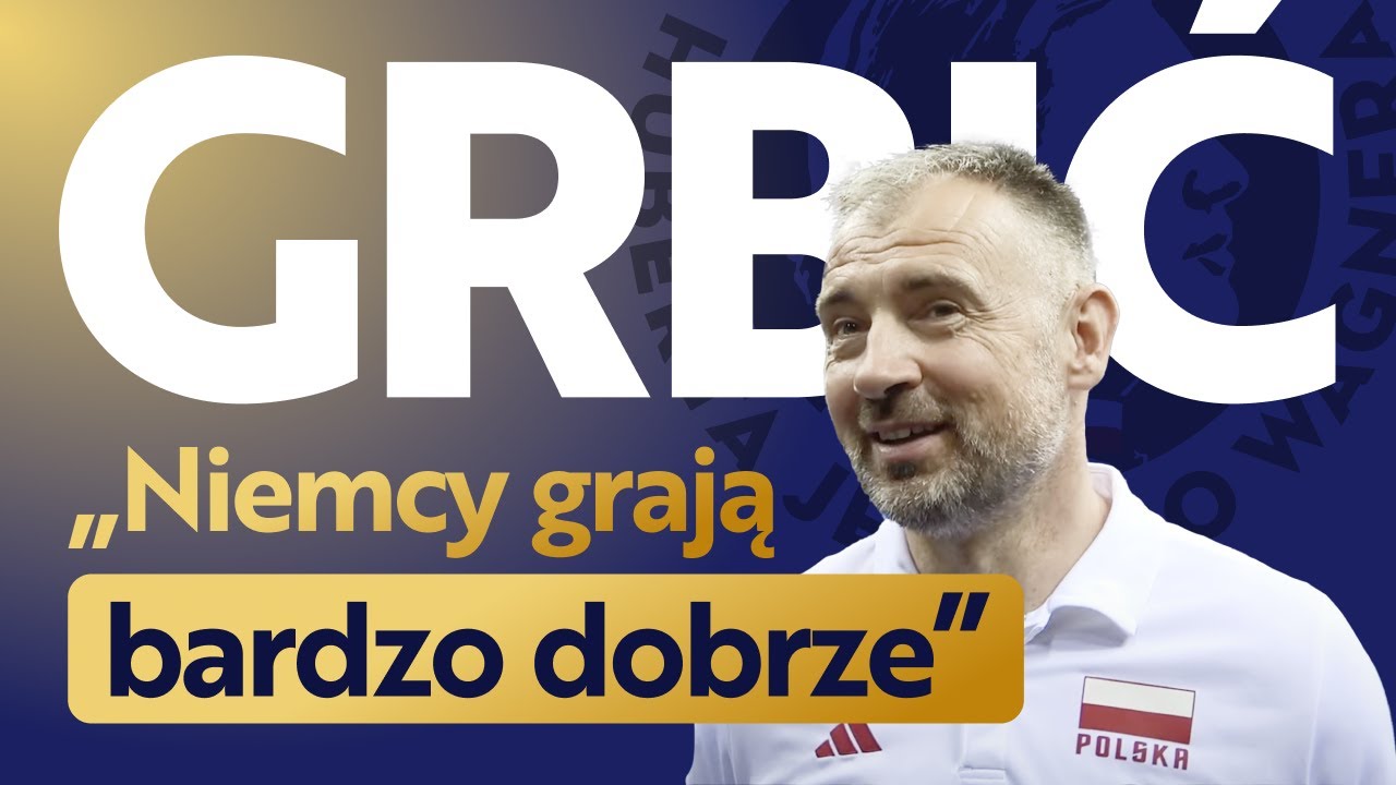 NIKOLA GRBIĆ PO MECZU Z NIEMCAMI NA #WAGNER2024