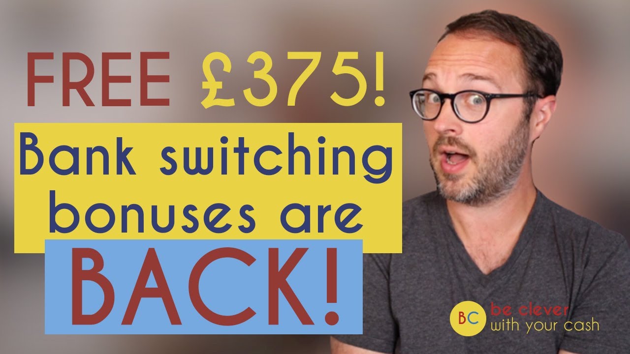 Free &pound;375 in cash: Bank switch bonuses are back!