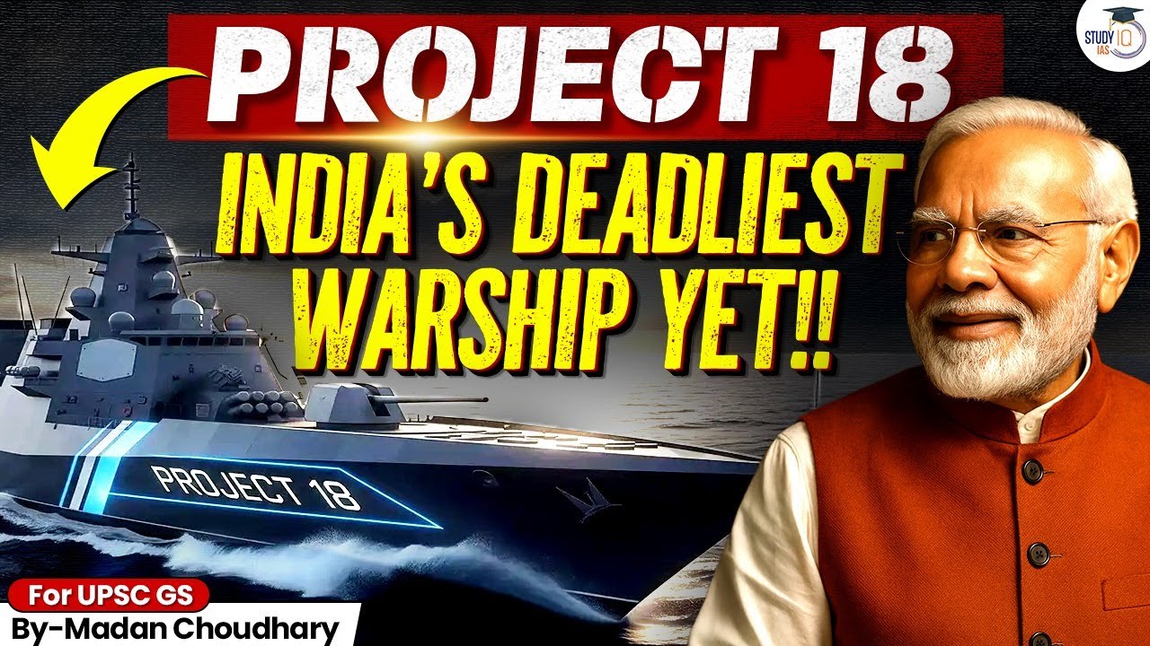 World’s Largest Destroyer? | India’s Project 18 Class Warship Explained | StudyIQ IAS