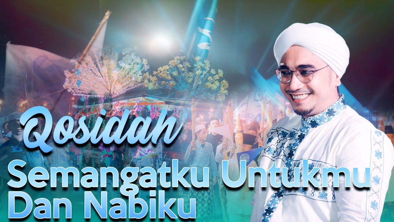 Qosidah - Semangatku Untukmu Dan Nabiku || Hadroh Mahabbatussholihin