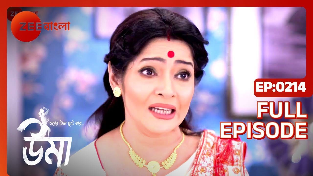 Uma | Full Episode - 214 | Zee Bangla