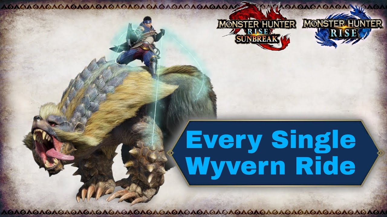 MHR Sunbreak: All Wyvern Rides