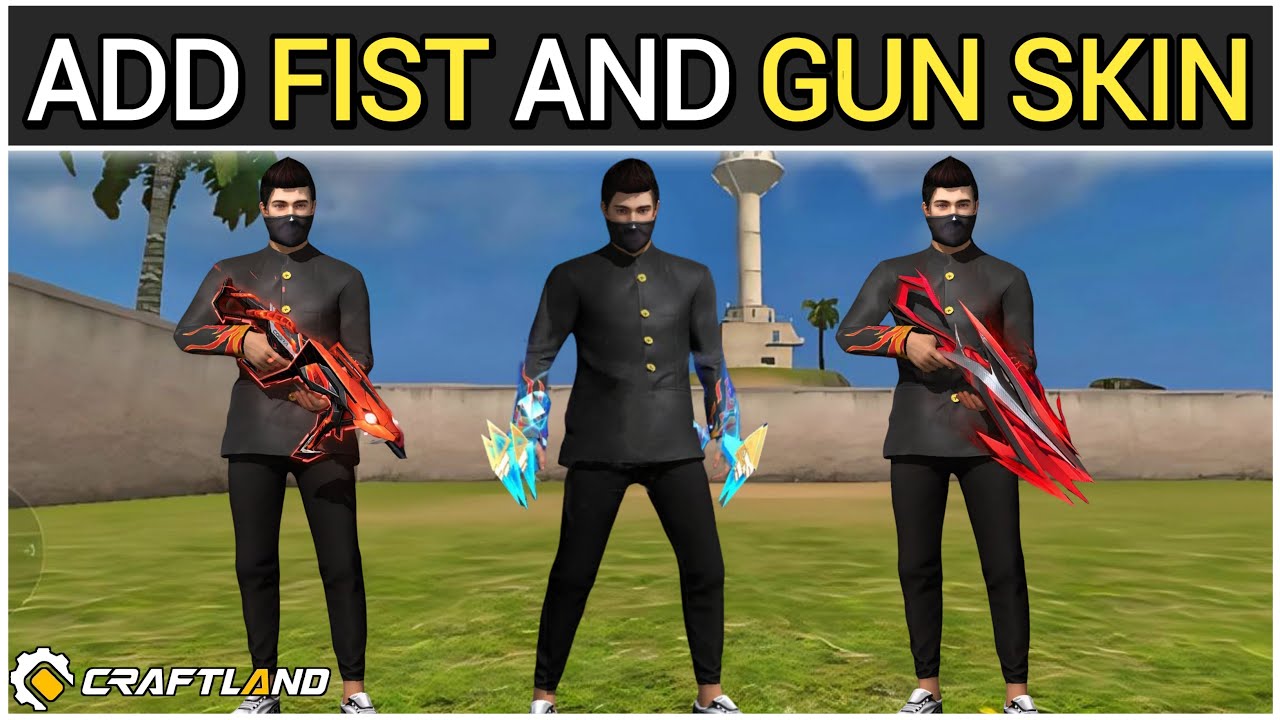 Add Fist Skins and Evo Guns Skins in Craftland | Shah G Creator | Free Fire Craftland Script