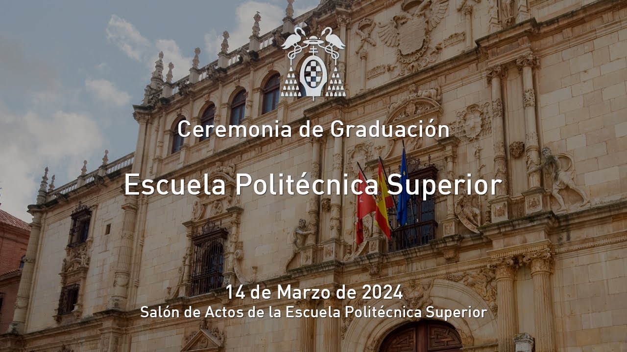 Graduación de la Escuela Politécnica Superior · 14/03/2024