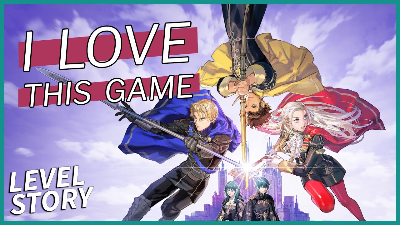 How I Fell in Love with Fire Emblem: Three Houses - Level Story