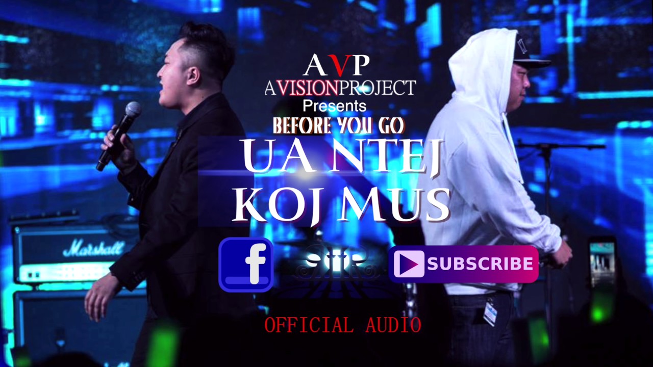 CoolayCoo Ft. Veness Chang - Before You Go / Ua Ntej Koj Mus (Official Audio) 2017