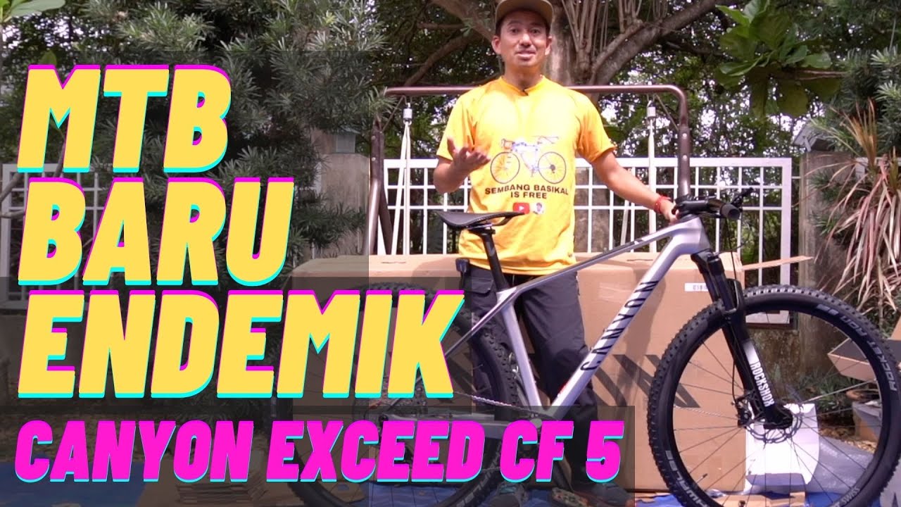 MTB BARU SEMPENA ENDEMIK | CANYON EXCEED CF 5 2022 | UNBOXING | NEW BIKE DAY