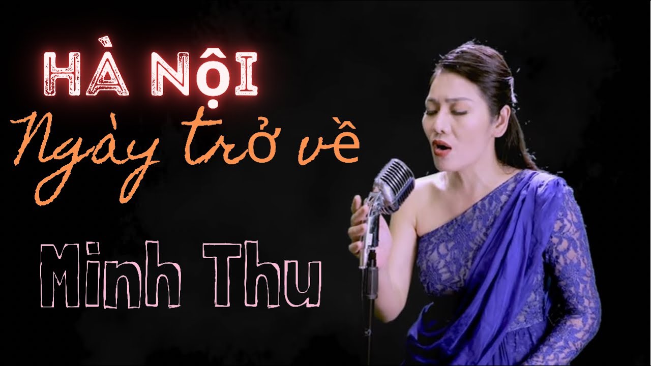 HÀ NỘI NGÀY TRỞ VỀ -  ROMANCE 01 | Minh Thu hát tình khúc Phú Quang