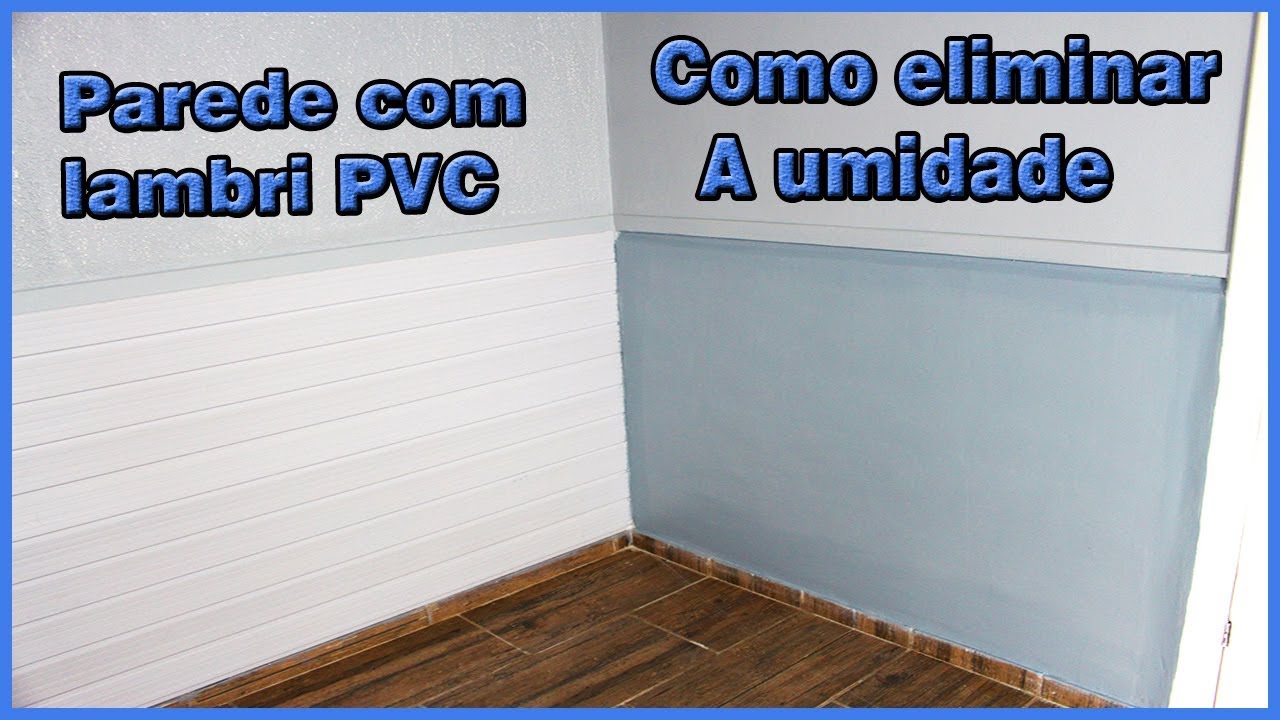 ELIMINANDO A UMIDADE E COLOCANDO LAMBRI DE PVC.