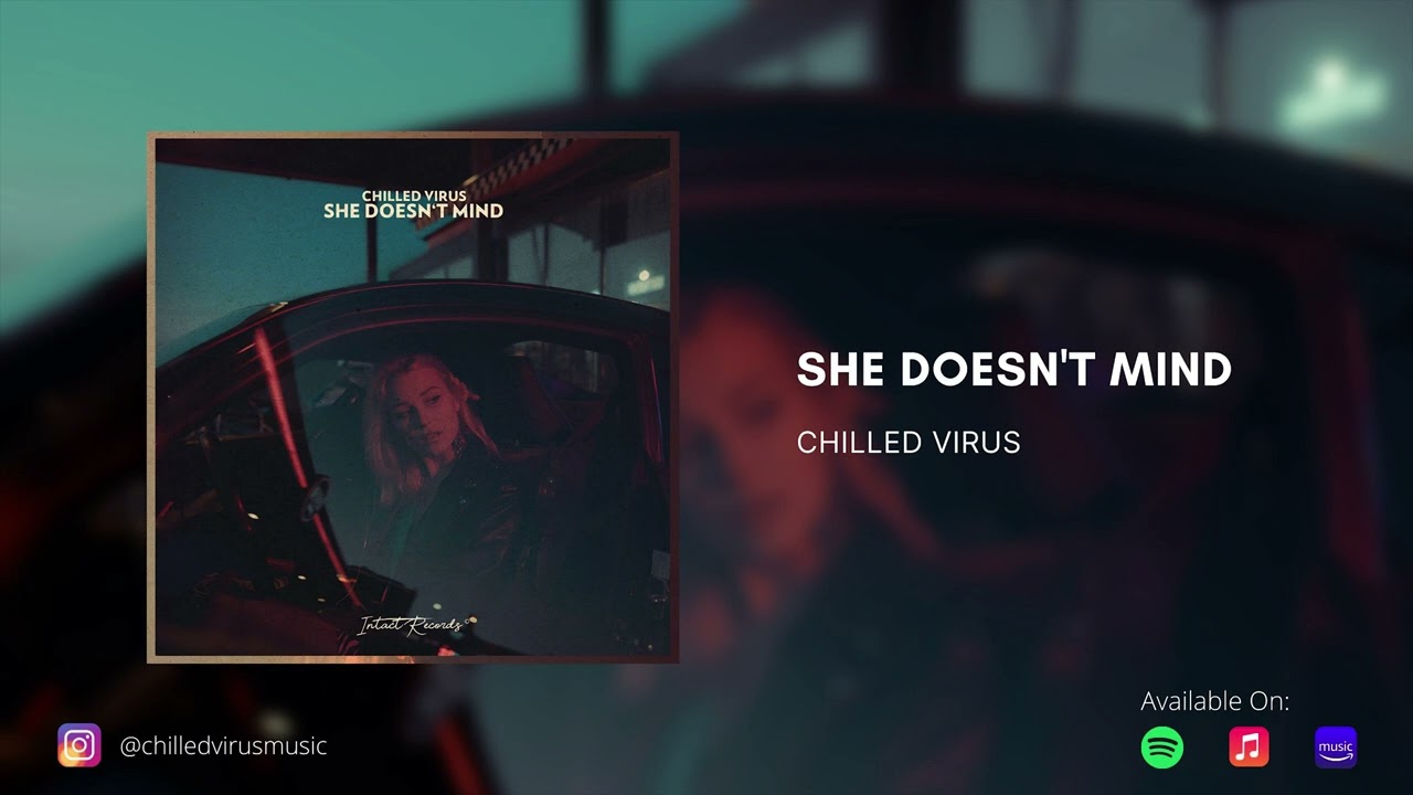 Chilled Virus - She Doesn't Mind