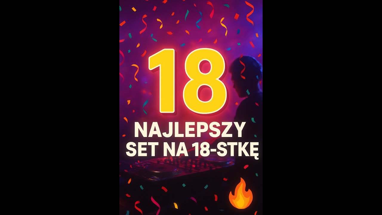 🎉 Najlepszy set na 18-stkę! 🎉#osiemnastka #djset #foryou #djset
