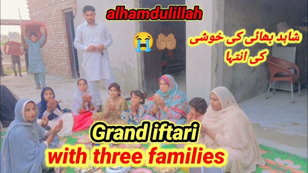 Grand iftari With Three families 