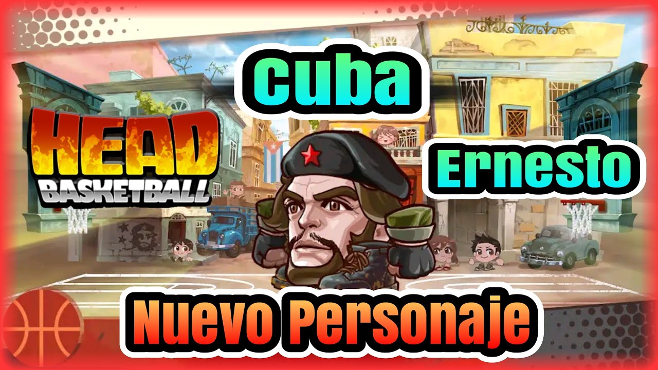 Head Basketball I Nuevo Personaje Ernesto (Cuba)