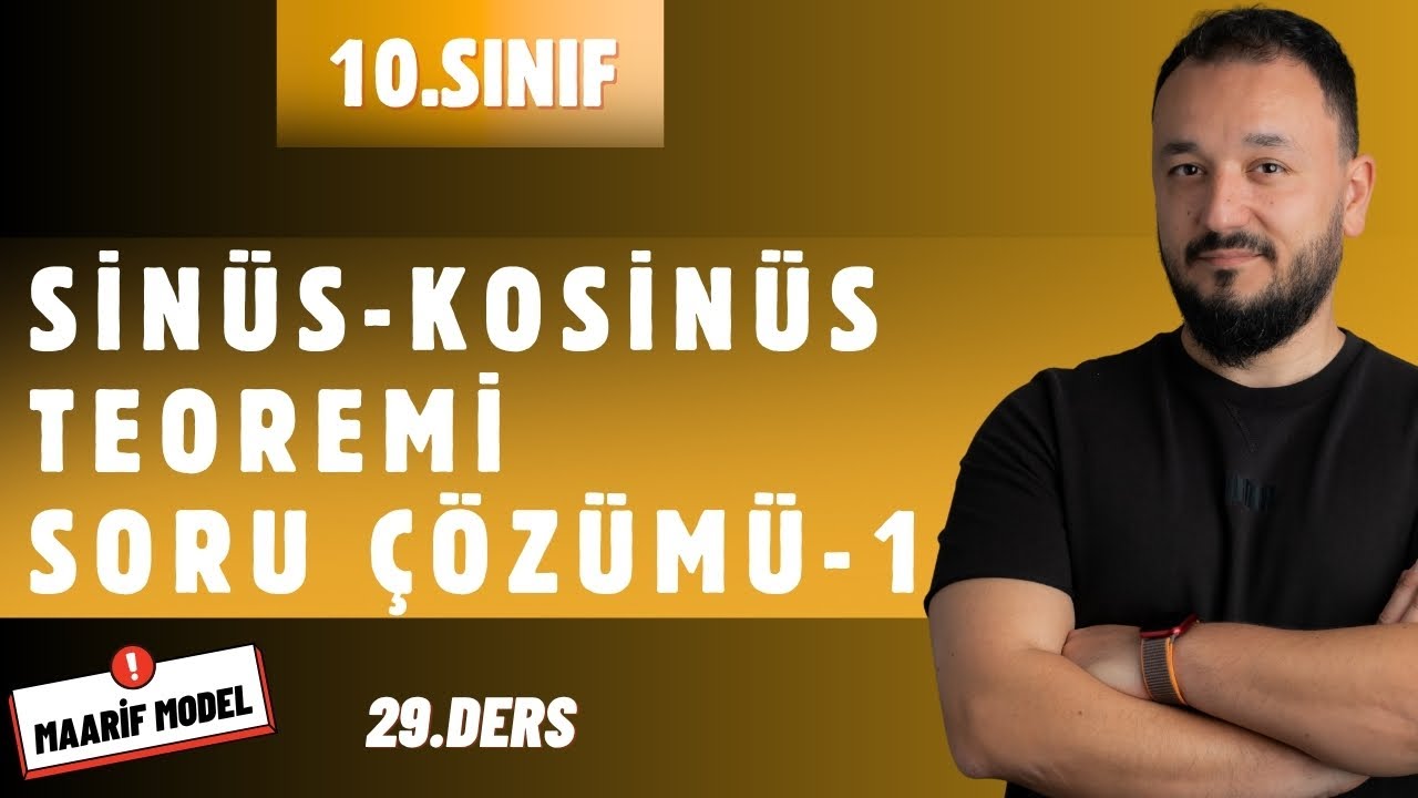 10.Sınıf Matematik | Sinüs ve Kosinüs Teoremi Soru Çözümü | Yeni Maarif Model | 29.Ders
