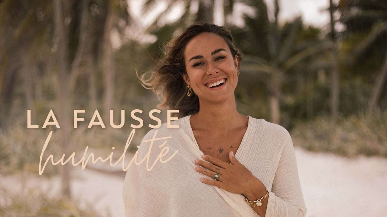 Humilit&eacute; : ce qu&rsquo;on nous fait croire depuis trop longtemps