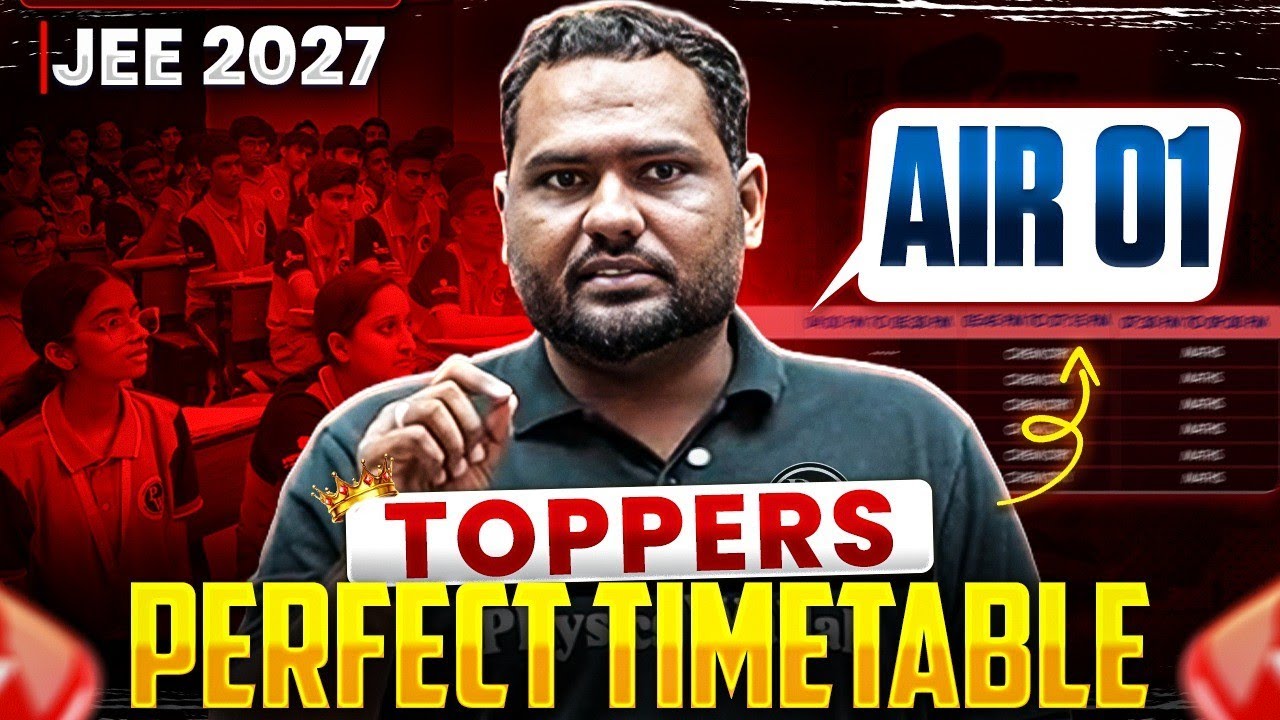 JEE 2027 : How to Become a IITIAN | Toppers Perfect Timetable 🗿