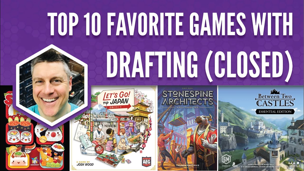 My Top 10 Favorite Games with Closed Drafting