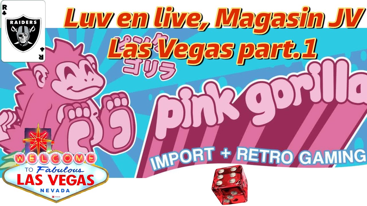 Pink Gorilla, magasin JV Las Vegas part.1