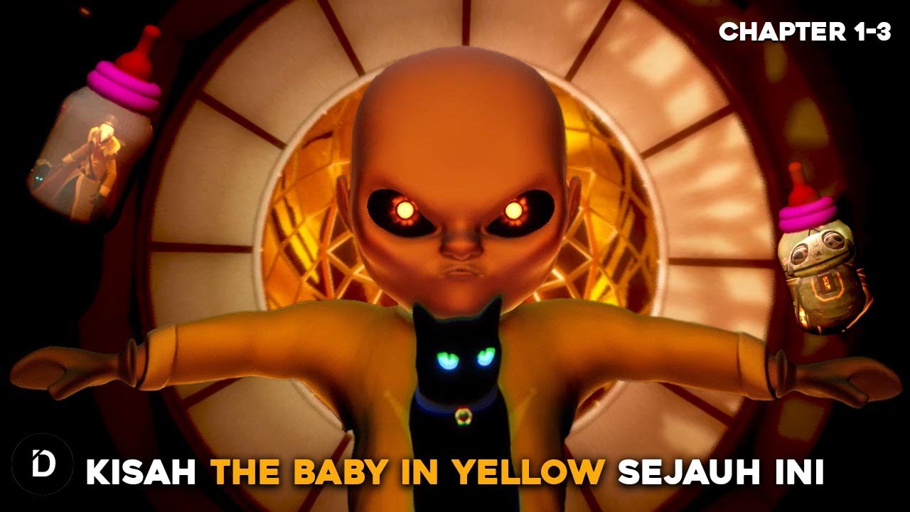 Cerita The Baby in Yellow Sejauh Ini... (Act 1-3 + Penjelasan & Teori)
