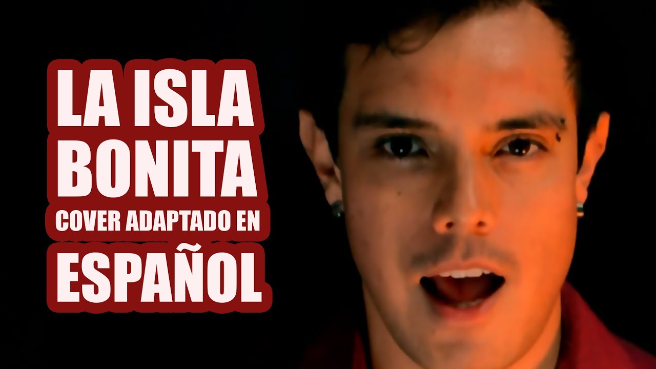 EsJoséZC - La Isla Bonita (Cover en Español)