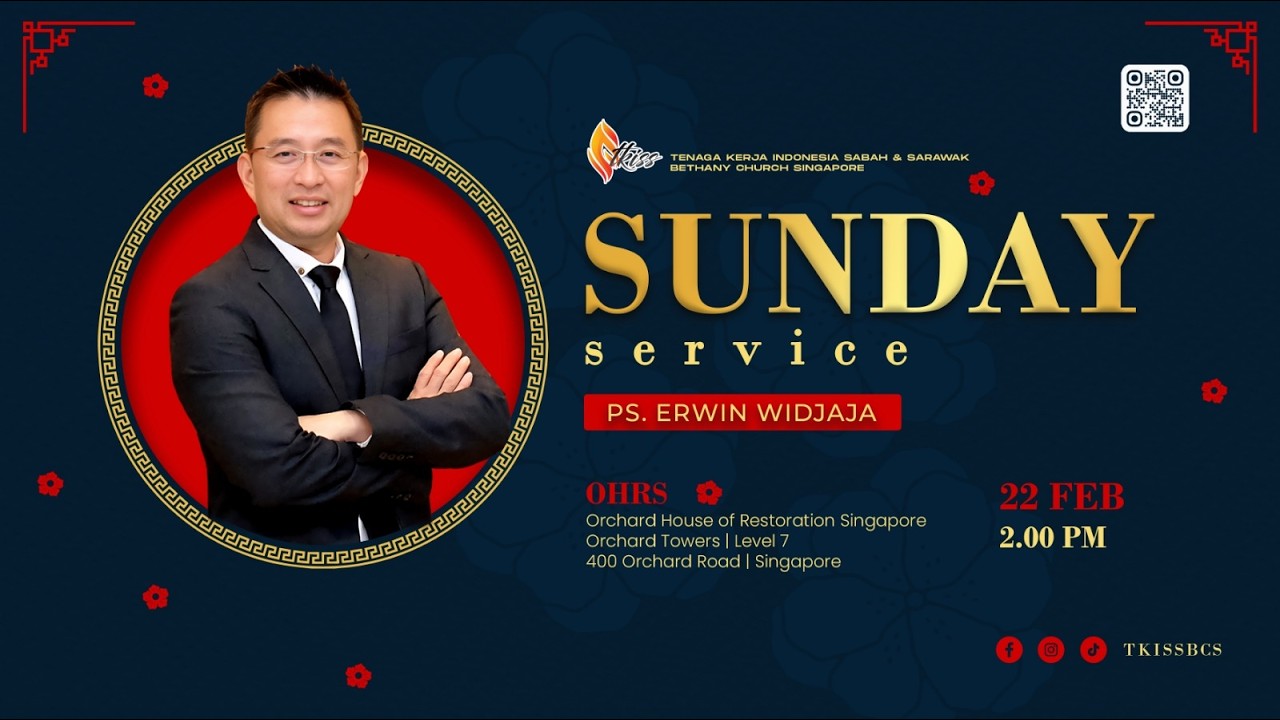 TKISS - 2.00 PM [22 FEBRUARY 2026] TUHAN HADIR MENYELAMATKAN KELUARGA - PS. ERWIN WIDJAJA