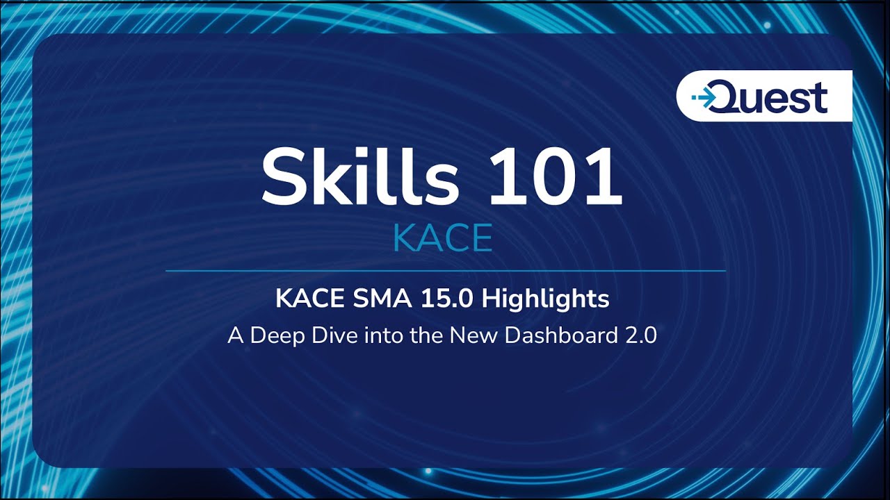 Основы работы с программным обеспечением: KACE SMA 15.0 — Подробный обзор новой панели управления...