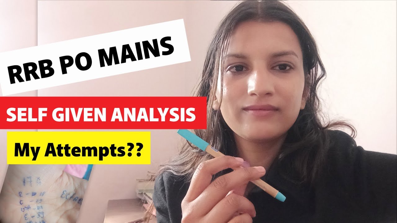 RRB PO MAINS SELF GIVEN ANALYSIS| MY ATTEMPTS, DETAILED ANALYSIS.