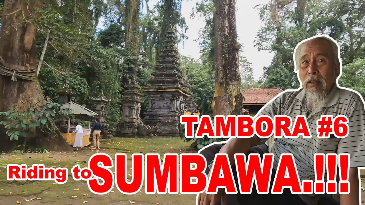 Touring ke SUMBAWA, Pura Agung Tambora.. naik motor ke Sumbawa #6