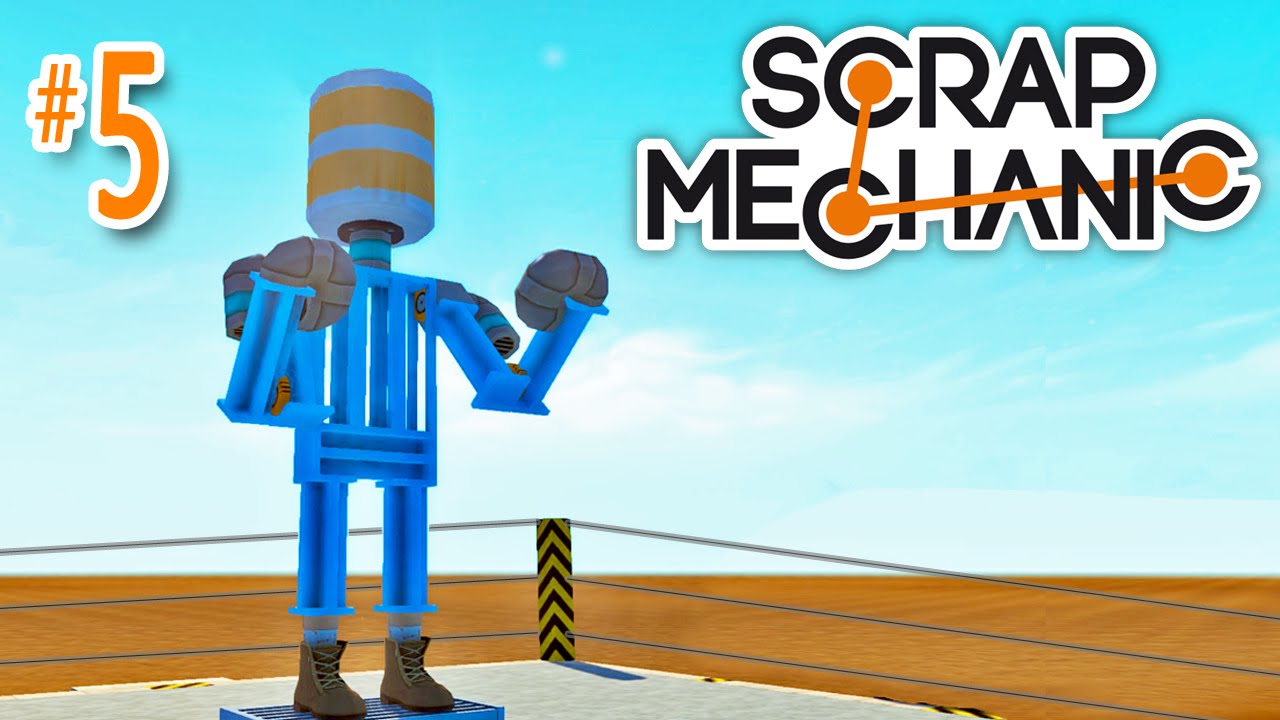 Scrap Mechanic #5 - Rock 'em Sock 'em Robots Boxing Game!