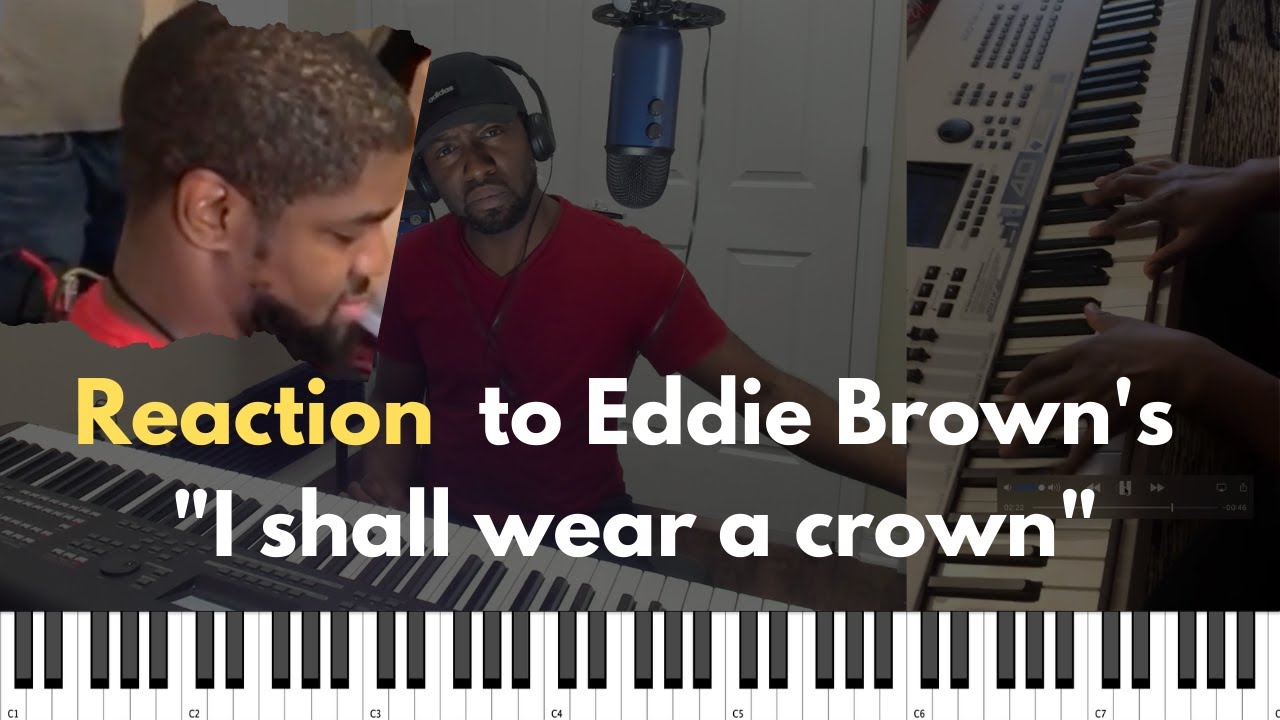 Reaction and Thoughts to Eddie Brown's I shall Wear a Crown