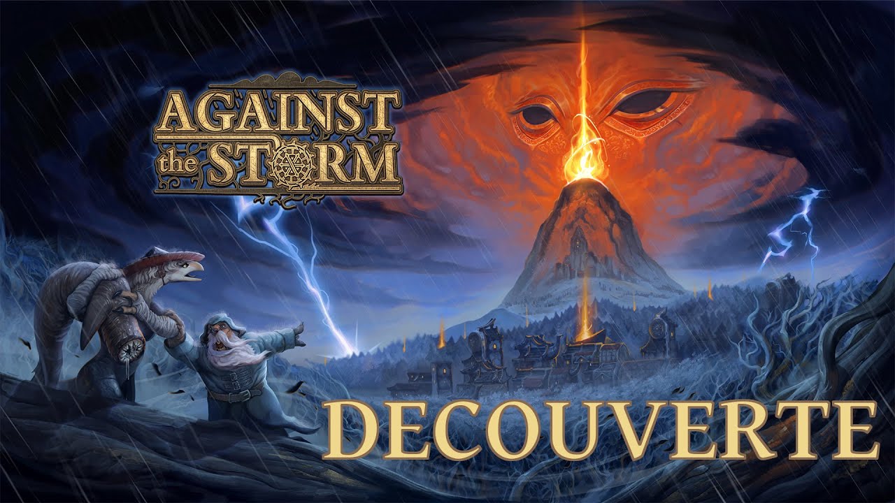 Construction de colonies sous la pluie - Against the Storm : D&eacute;couverte