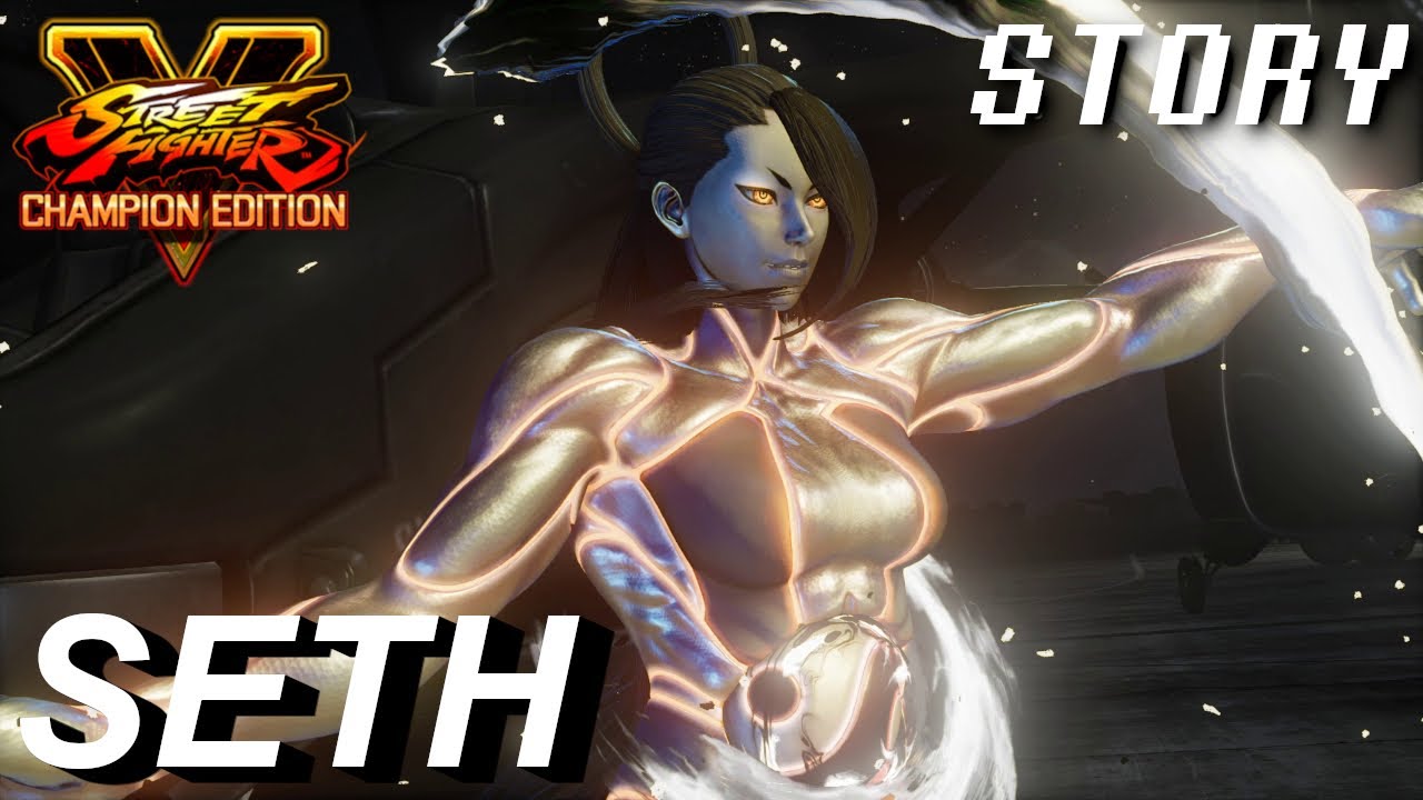 Seth Story - Street Fighter V Champion Edition