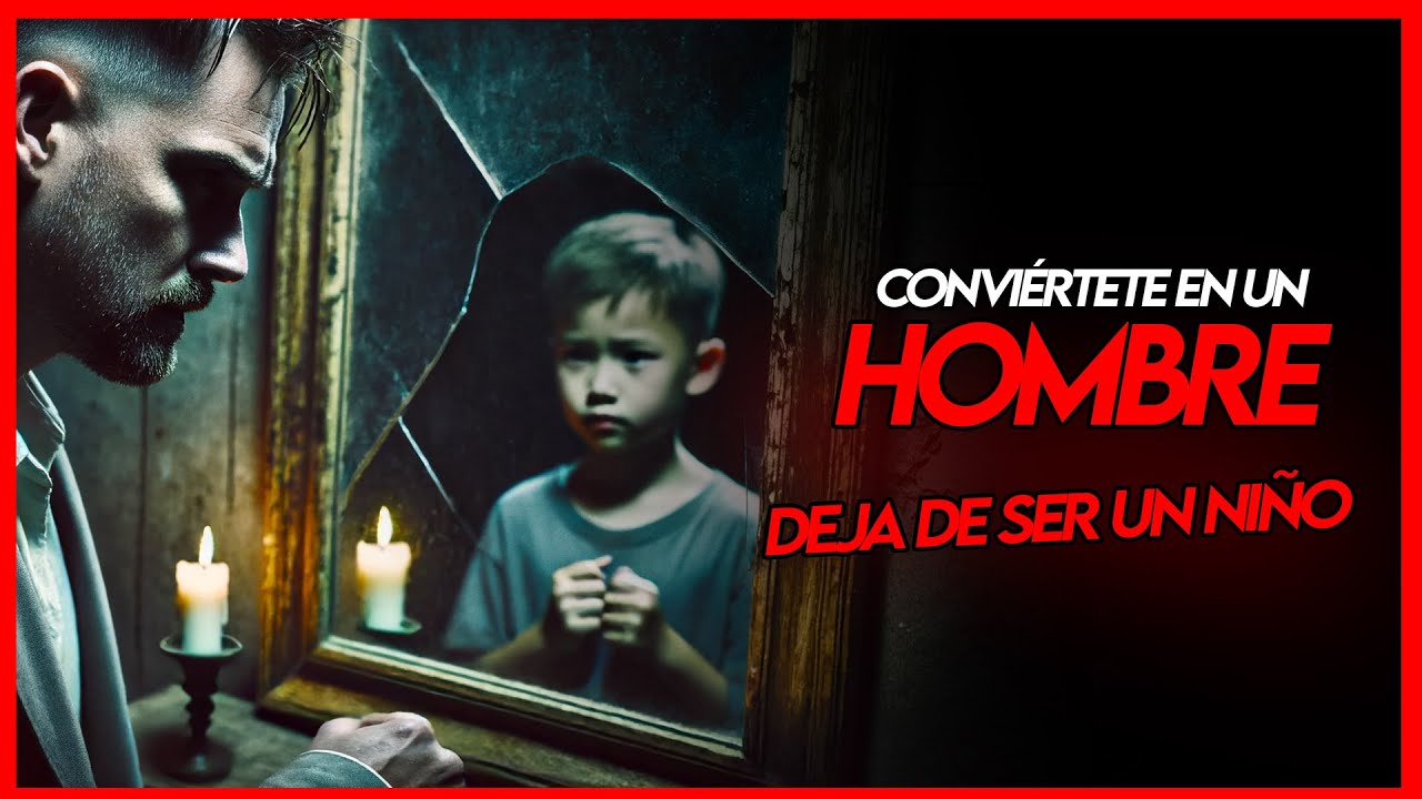 DEJA DE SER UN NI&Ntilde;O Y CONVI&Eacute;RTETE EN UN HOMBRE