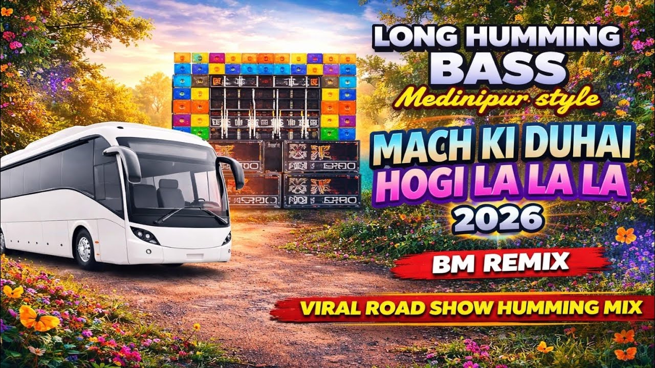 2026 Dj Bm Remix 1 Step Humming bass | Machi Ki Duhai Hogi La la | Bus Pieno New Competition Song !!
