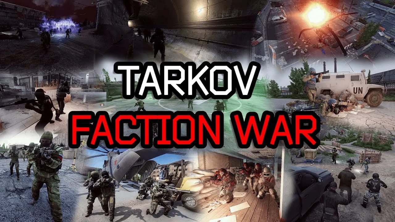 TARKOV FACTION WAR