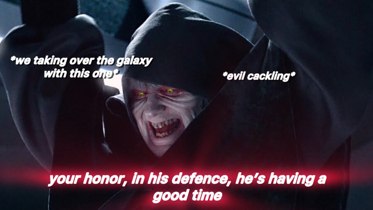 palpatine having fun being evil for 9 minutes