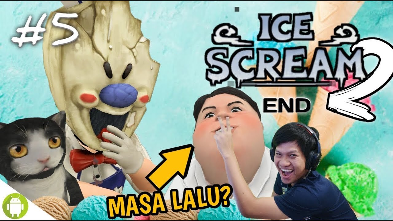MAMANG ES KRIM BAIK YANG TERSAKITI!! Ice Scream Episode 2 Part 5 END [SUB INDO] ~Yahh Endingya Gini!