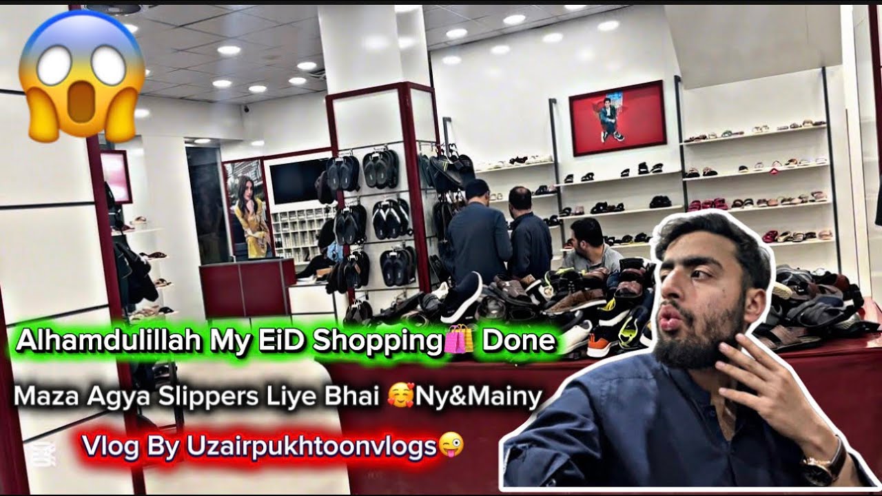 Alhamdulillah 😱EiD Ki Shopping🛍️ Done ✔️ Hogai😍|Bhai any Bhi Slippers Liye|Vlog By Uzairpukhtoonvlog