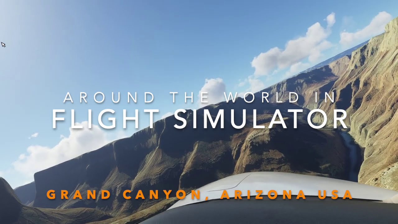 Grand Canyon Flyby in Microsoft Flight Simulator 2020 !! Ultimate Scenery!
