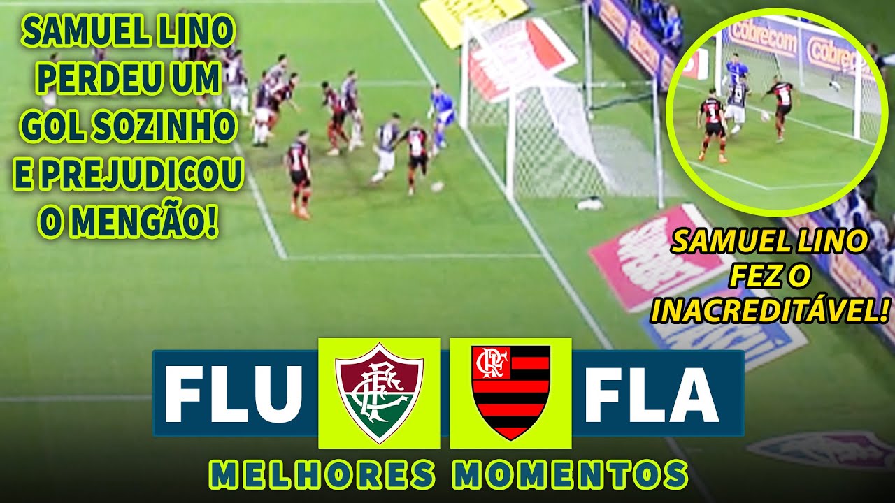SAMUEL LINO PERDEU UM GOL INACREDITÁVEL | Fluminense x Flamengo | Melhores Momentos | 25/01/2026