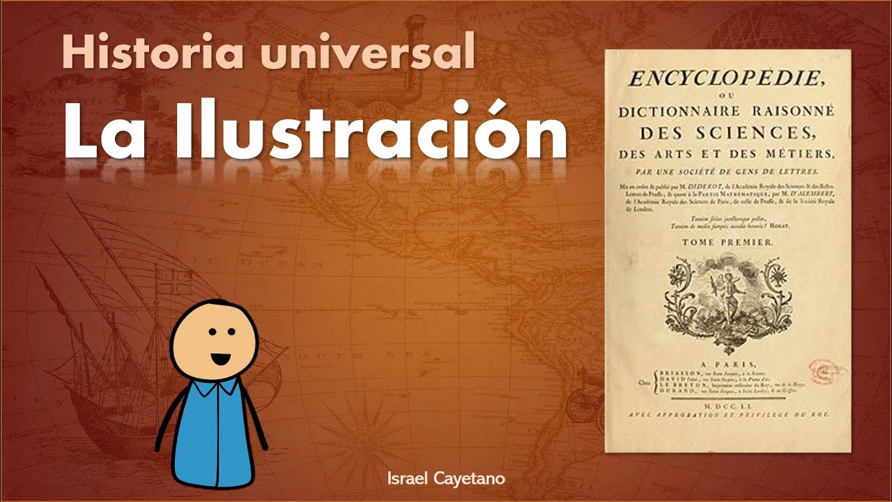 Historia Universal: La Ilustración (Convocatoria examen de ingreso UNAM, COMIPEMS, UAM 2025)