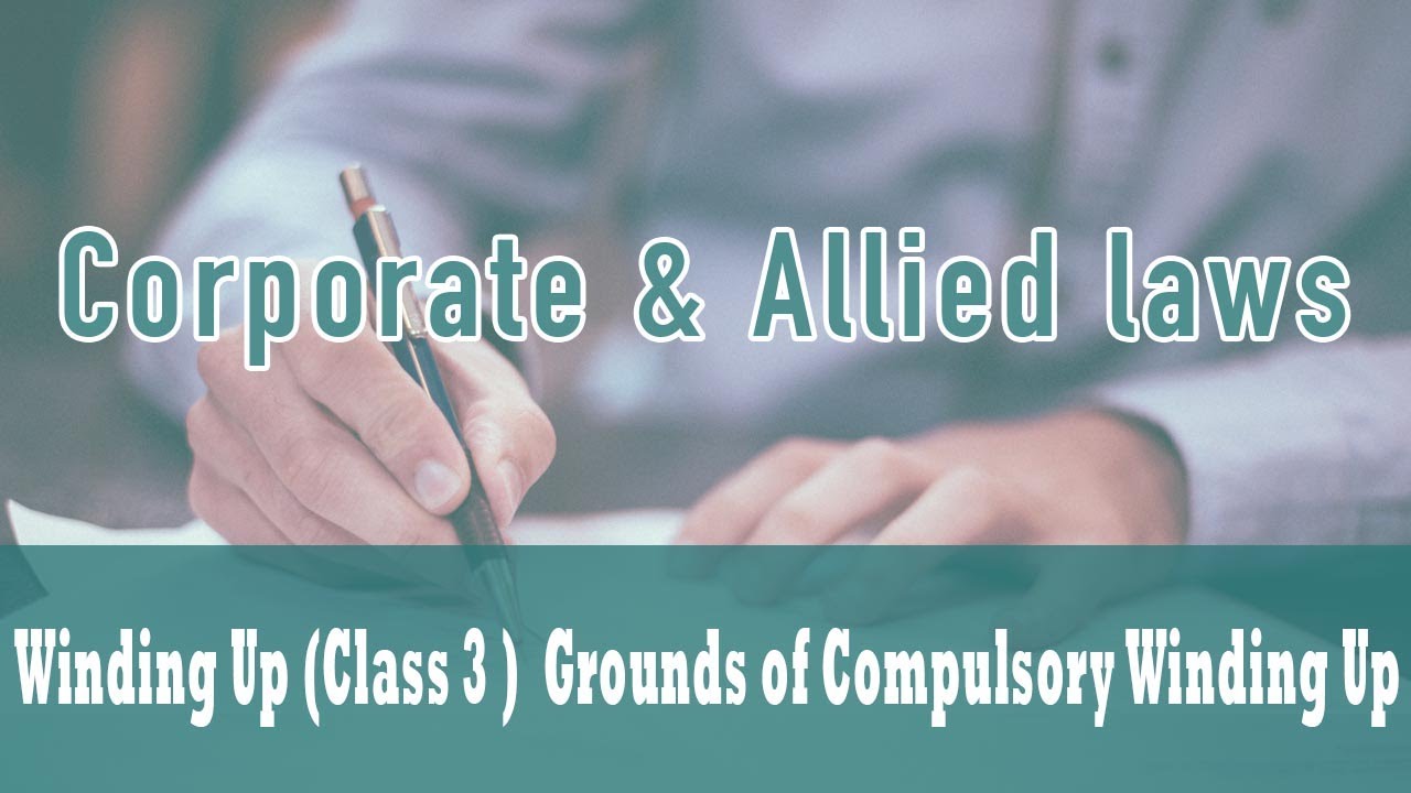 Winding Up | Part VII of Companies Act 1956 | Sec 433 | Grounds of Compulsory Winding Up | Class 3